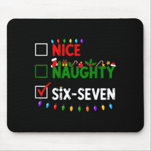 6-7 Meme Nice Naughty Six Seven 67 Christmas Mouse Mat
