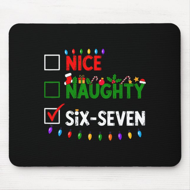 6-7 Meme Nice Naughty Six Seven 67 Christmas  Mouse Mat (Front)