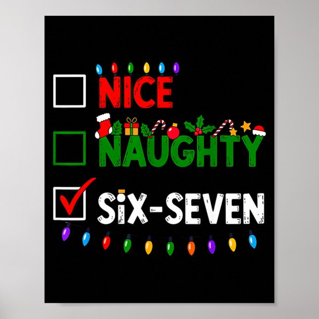 6-7 Meme Nice Naughty Six Seven 67 Christmas  Poster (Front)