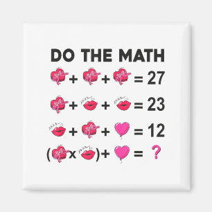 6 7 Meme Six Seven Do The Math Teacher Valentines Magnet