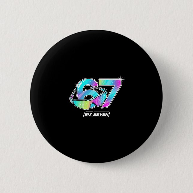 6 7 Meme Six Seven Sungles Gen Alpha Funny Design  Cm Round Badge (Front)