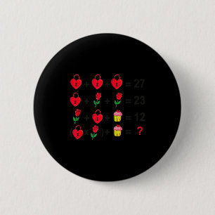 6 7 Meme Six Seven Valentines Day 67 Do The Math T Cm Round Badge