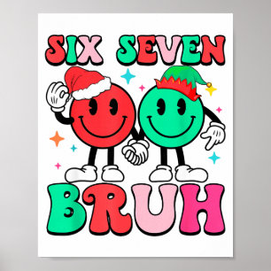 6 7 Meme Six Seven Xmas Funny 67 Christmas Boys Gi Poster