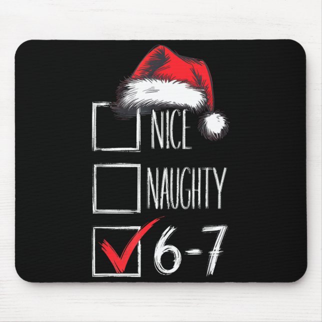 6-7 Nice Naughty 67 Christmas  Mouse Mat (Front)