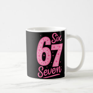 6 7 Number 67 Nk Six Seven Meme Slang Womens Girls Coffee Mug