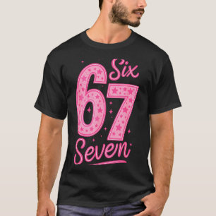 6 7 Number 67 Pink Six Seven Meme Slang Womens Gir T-Shirt