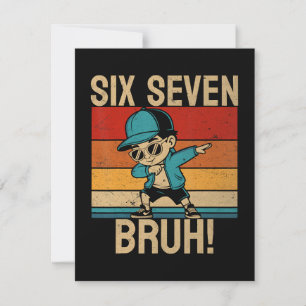 6 7 Numbers Dabbing Six Seven Bruh Thank You Card