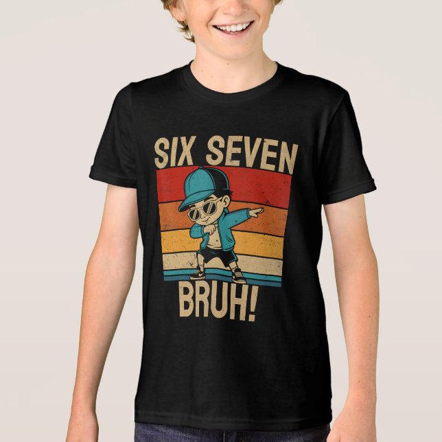  6 7 Numbers Dabbing Six Seven Bruh Tri-Blend Shirt (Front)