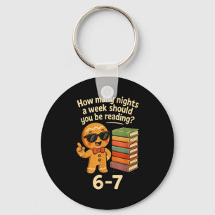 6 7 Reading Nights Gingerbread Cookie Funny Teache Key Ring