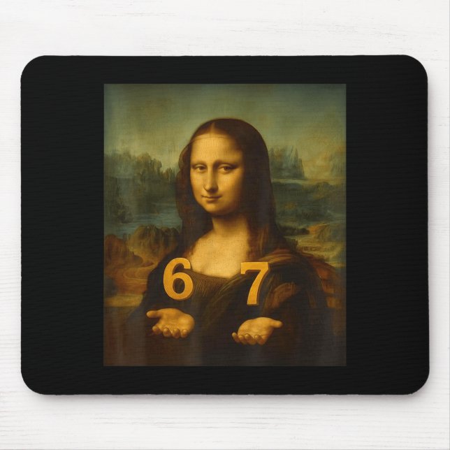 6 7 Six Seven Meme 67 Funny Mona Lisa Gen Z Alpha  Mouse Mat (Front)