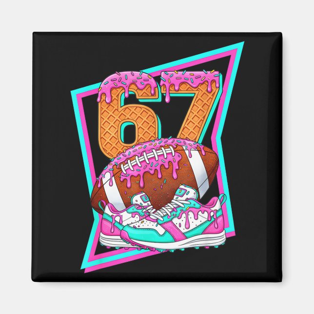 6 7 Six Seven Meme American Football Drip Number 6 Magnet (Front)