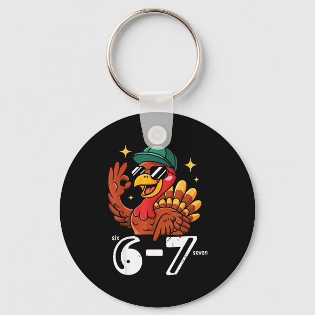 6 7 Six Seven Turkey  Key Ring (Front)