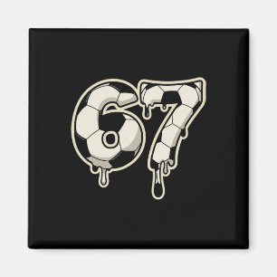 6 7 Soccer Ll Drip Graphic Six Seven Meme  Magnet
