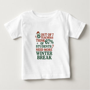 6 7 Teacher Six Seven 67 Santa Gen Alpha Baby T-Shirt