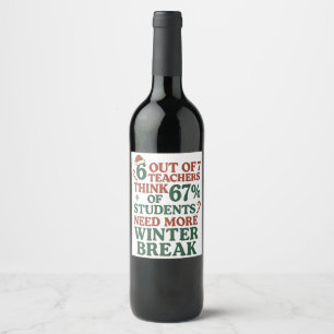 6 7 Teacher Six Seven 67 Santa Gen Alpha  Wine Label