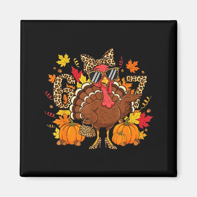 6 7 Thanksgiving Funny Leopard Bow Turkey Six Seve Magnet (Front)