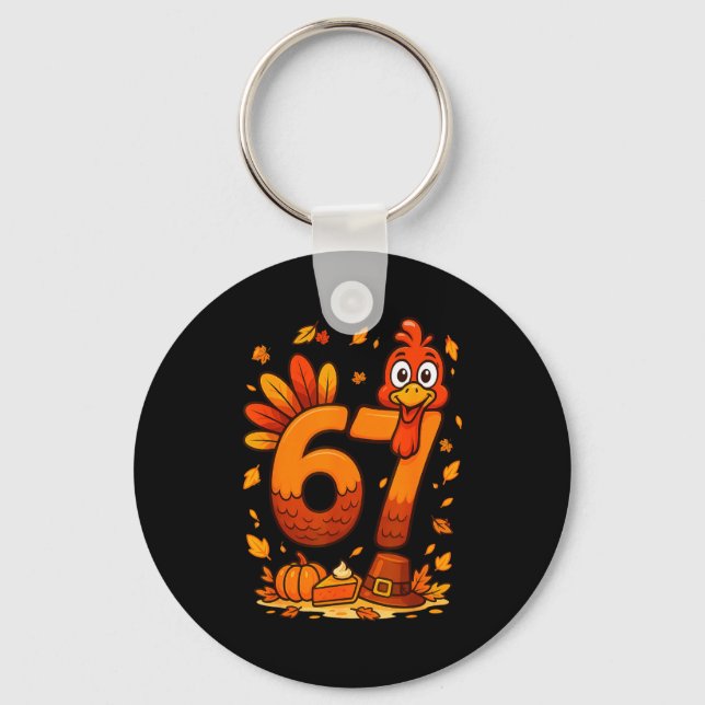 6 7 Thanksgiving Funny Turkey Thanksgiving 67 Men  Key Ring (Front)