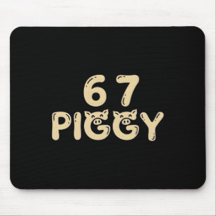 6 7 Trump Quiet Piggy Funny Political Meme Pig Lov Mouse Mat