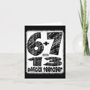 6+7 turning 13 year old teenager boys funny 13th card