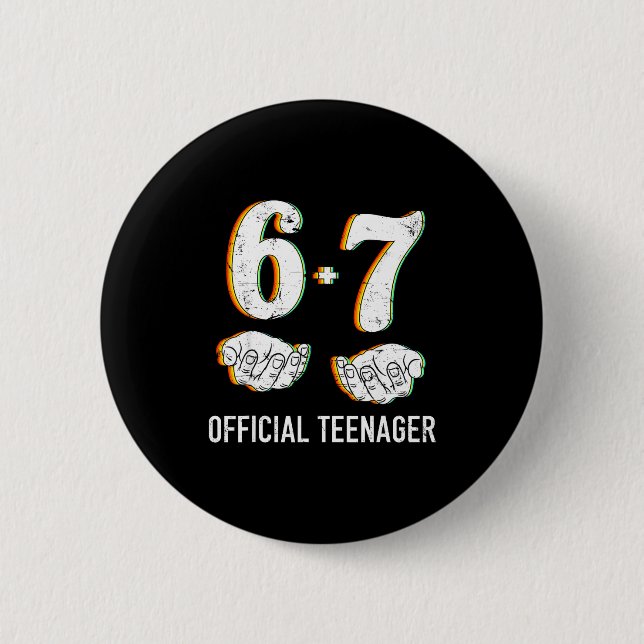 6+7 Year Old Boys Girls Teenager 13th Birthday Fun 6 Cm Round Badge (Front)
