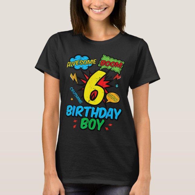 6 Birthday Boy Comic Cool 6th Bday Superhero Party T-Shirt (Front)