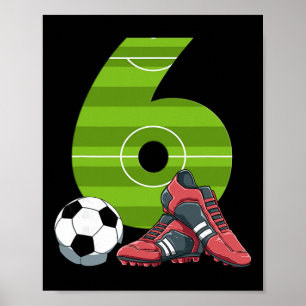 6 Birthday Soccer First Birthday Footll Kids Poster