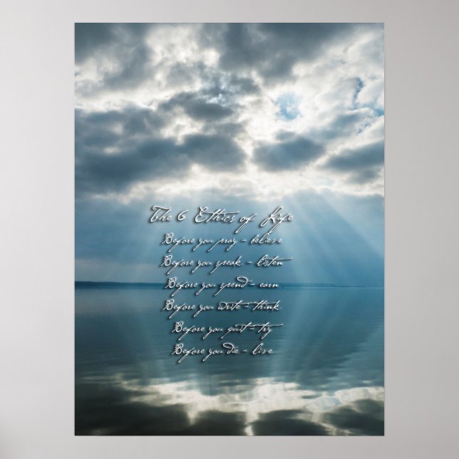 6 Ethics of Life with sunburst on lake Poster (Front)