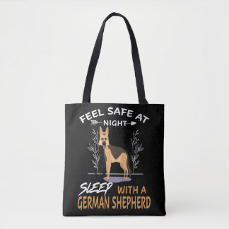 6 Feel Safe At Night Sleep With A German Shepherd Tote Bag