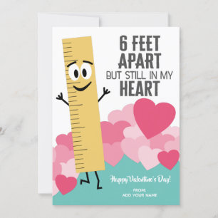 6 Feet Apart But Still in my heart - Valentine Holiday Card