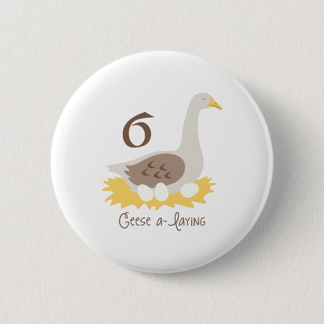 6 Geese A-Laying 6 Cm Round Badge (Front)