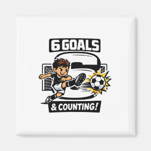 6 Goals And Counting Soccer Birthday For 6-year-ol Magnet