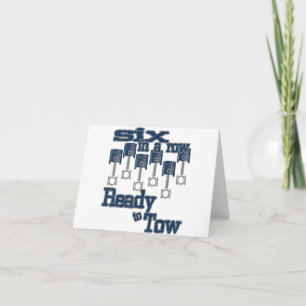 6 in a Row Ready to Tow Diesel Truck Father's Day  Card