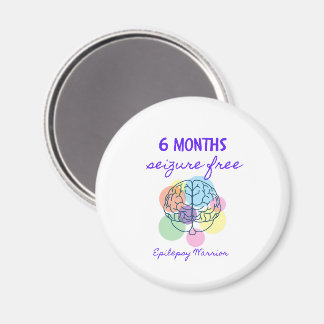 6 Months Seizure Free Epilepsy Warrior Magnet