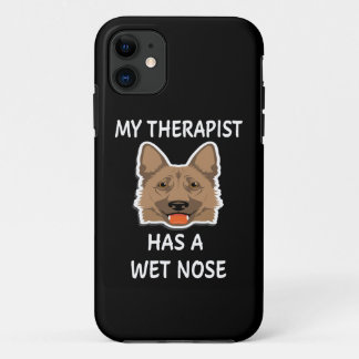6 My Therapist Has A Wet Nose iPhone 11 Case