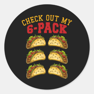 6 Pack Fitness Taco Funny Mexican Gym Top For Taco Classic Round Sticker