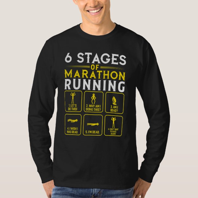 6 Stages Of Marathon Running T-Shirt (Front)