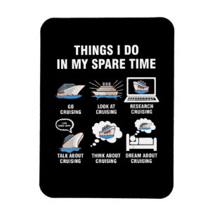 6 Things I Do In My Spare Time Cruising Lovers Magnet