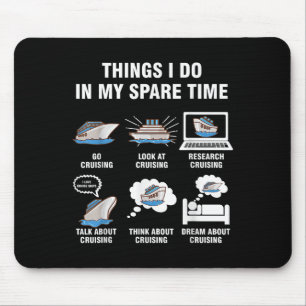 6 Things I Do In My Spare Time - Cruising Lovers Mouse Mat