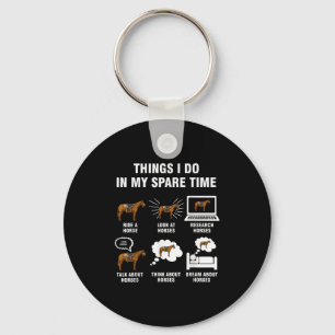6 Things I Do In My Spare Time - Horse Riding Key Ring