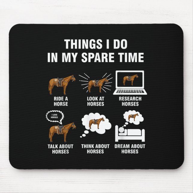 6 Things I Do In My Spare Time - Horse Riding  Mouse Mat (Front)