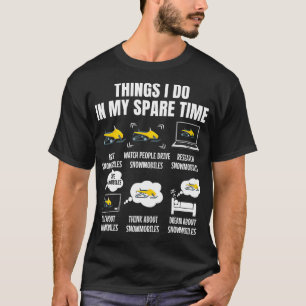 6 Things I Do In My Spare Time Snowmobile  T-Shirt