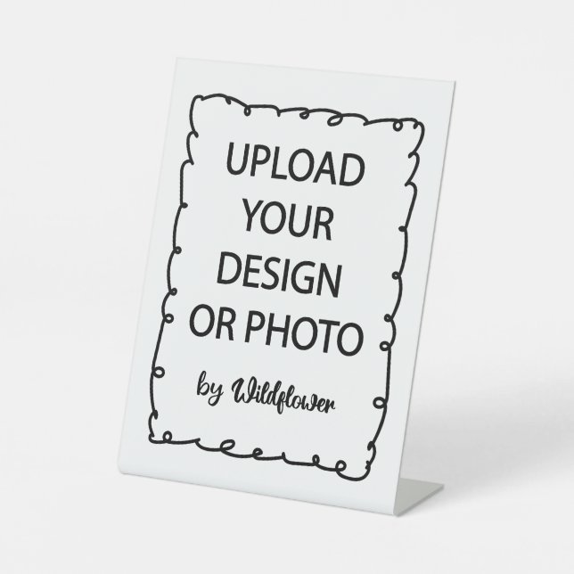 6" x 8" Plastic Pedestal Stand Sign (Front)