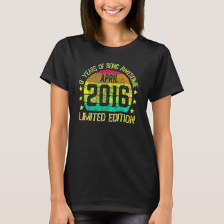 6 Year Old April 2016 6th Birthday T-Shirt