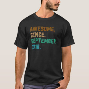 6 Year Old  Awesome Since September 2016 6th Birth T-Shirt