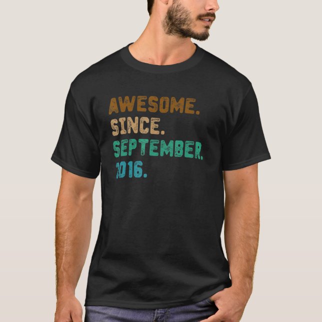 6 Year Old  Awesome Since September 2016 6th Birth T-Shirt (Front)