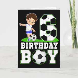6 Year Old Birthday Soccer 6th Birthday Boy Card