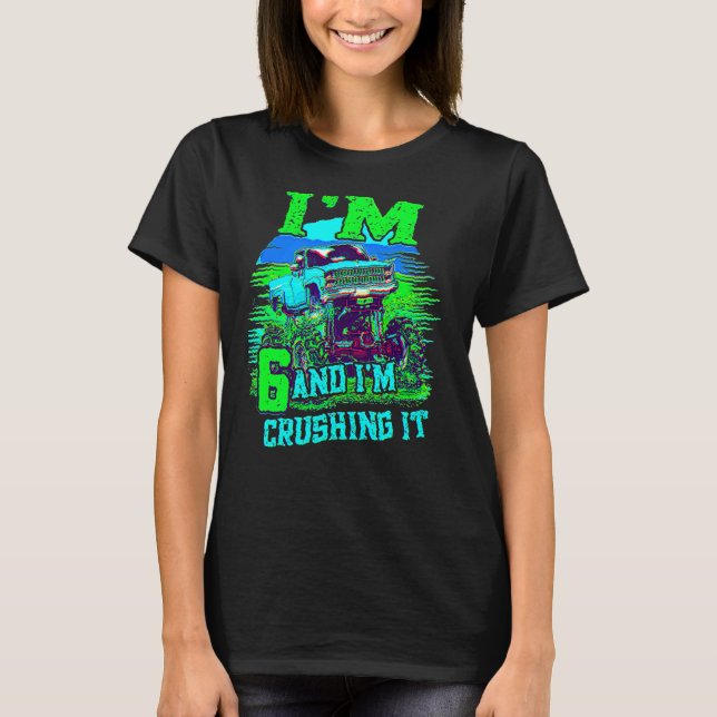 6 Year Old Crushing It Monster Truck 6th Birthday T-Shirt (Front)