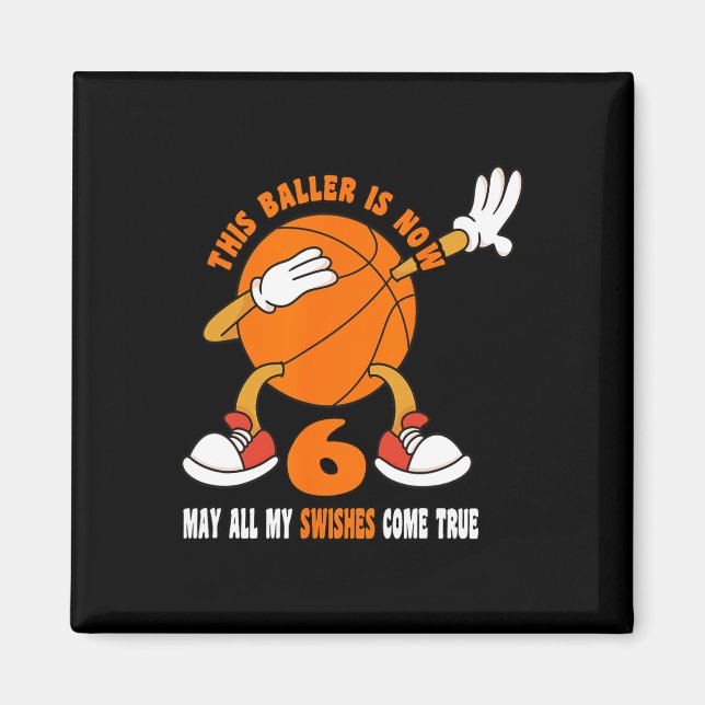 6 Year Old Happy 6th Birthday Basketball 6th Birth Magnet (Front)