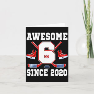 6 Years Awesome Since 2020 Hockey Theme Birthday Card