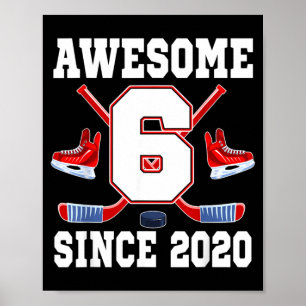 6 Years Awesome Since 2020 Hockey Theme Birthday Poster